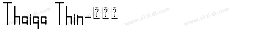 Thaiga Thin字体转换
